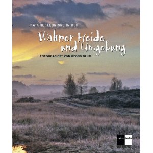 Publikation: Naturerlebnisse in der Wahner Heide und Umgebung; fotografiert von Georg Blum